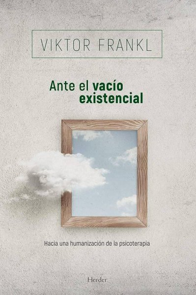 Ante El Vacío Existencial
