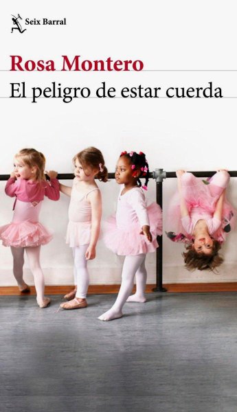 El Peligro De Estar Cuerda