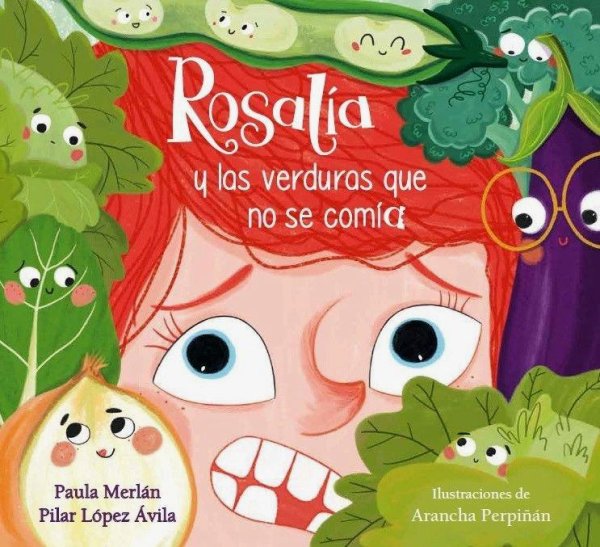 Rosalía y Las Verduras Que No Se Comía