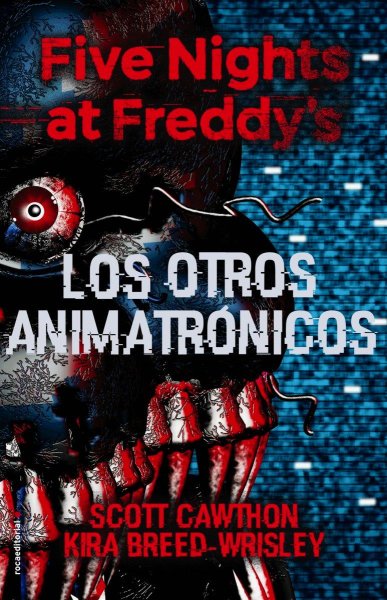 Five Nights At Freddy´s 2 - Los Otros Animatrónicos