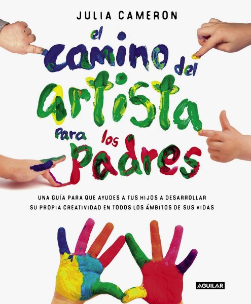 El Camino Del Artista Para Los Padres